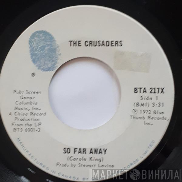  The Crusaders  - So Far Away / That's How I Feel
