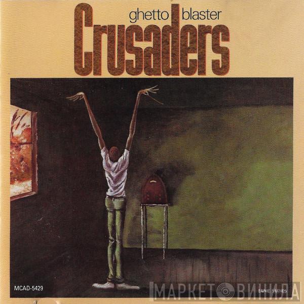  The Crusaders  - Ghetto Blaster