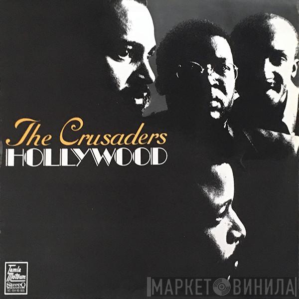  The Crusaders  - Hollywood
