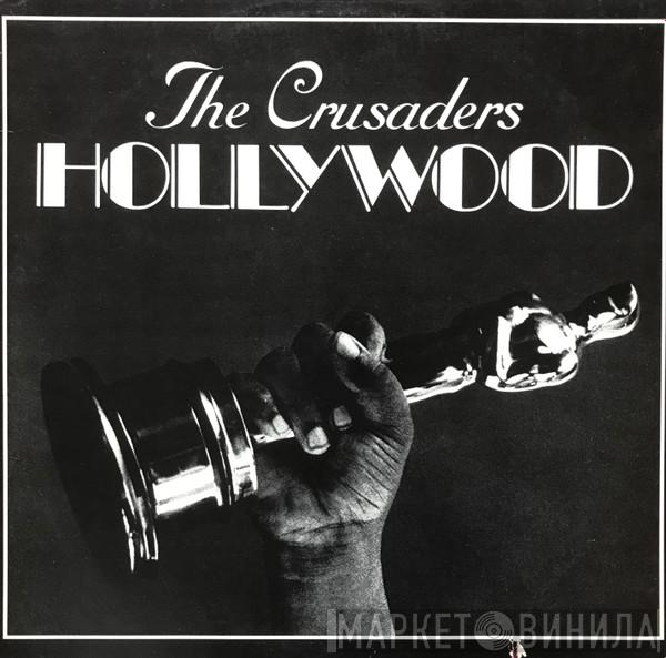  The Crusaders  - Hollywood