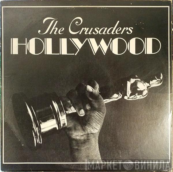  The Crusaders  - Hollywood