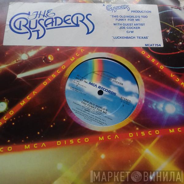 The Crusaders, Joe Cocker - This Old World's Too Funky For Me