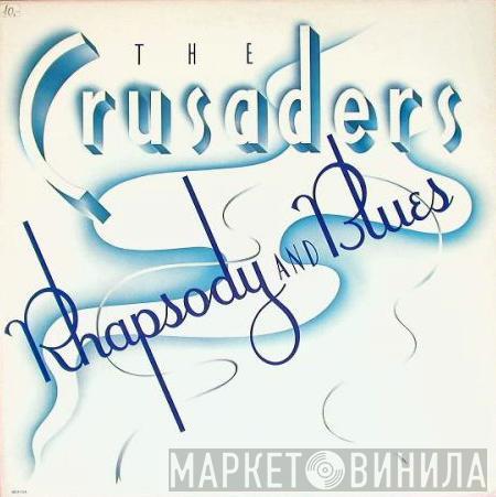 The Crusaders - Rhapsody And Blues