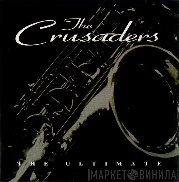 The Crusaders - The Ultimate