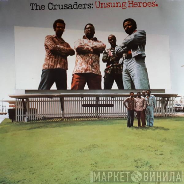 The Crusaders - Unsung Heroes