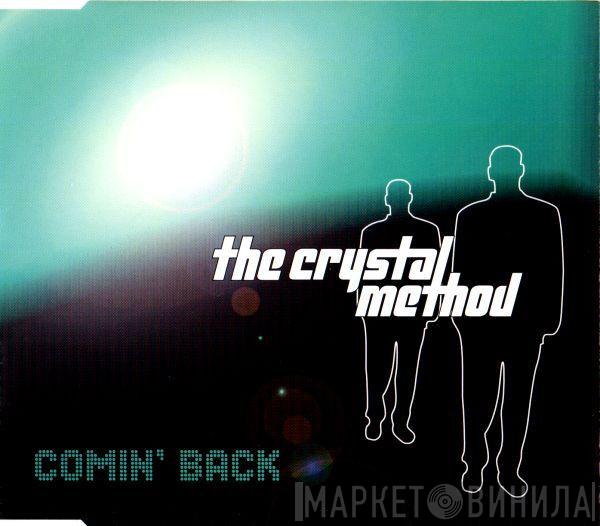  The Crystal Method  - Comin' Back