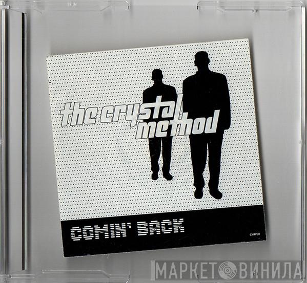  The Crystal Method  - Comin' Back