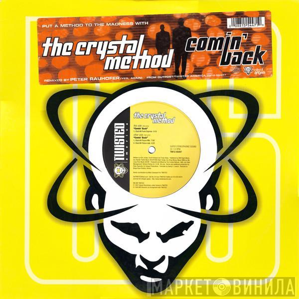  The Crystal Method  - Comin' Back