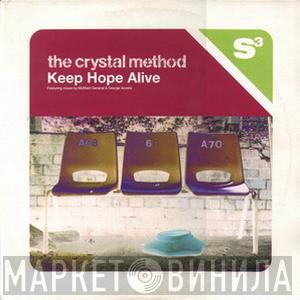 The Crystal Method - Keep Hope Alive (Featuring Mixes By Midfield General & George Acosta)