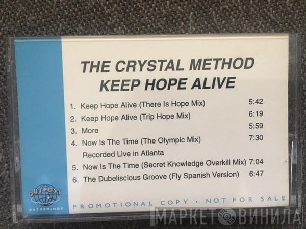  The Crystal Method  - Keep Hope Alive
