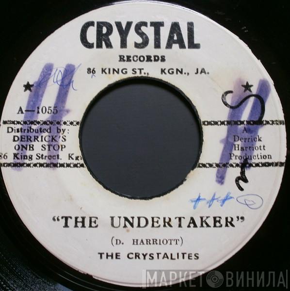 The Crystalites - The Undertaker / Stop That Man