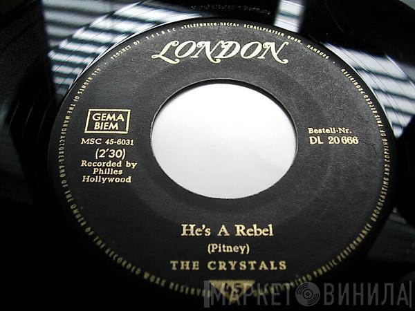  The Crystals  - He's A Rebel / I Love You Eddie