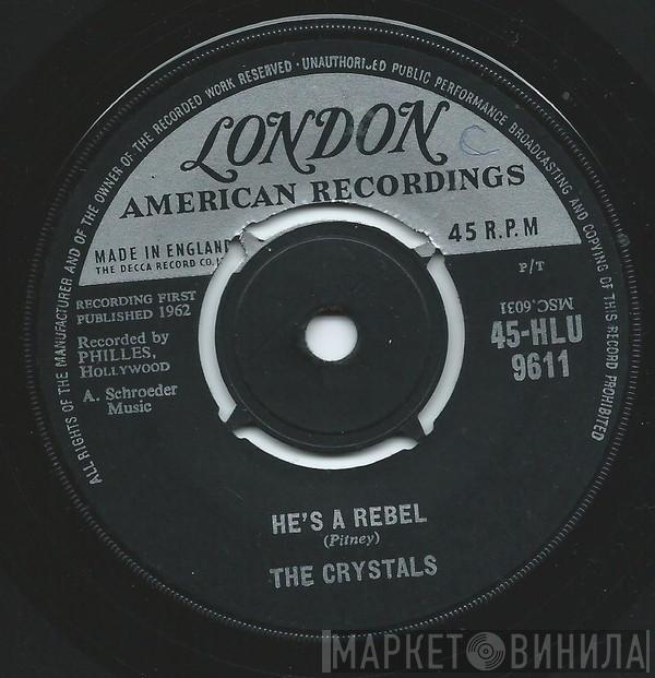 The Crystals  - He's A Rebel / I Love You Eddie