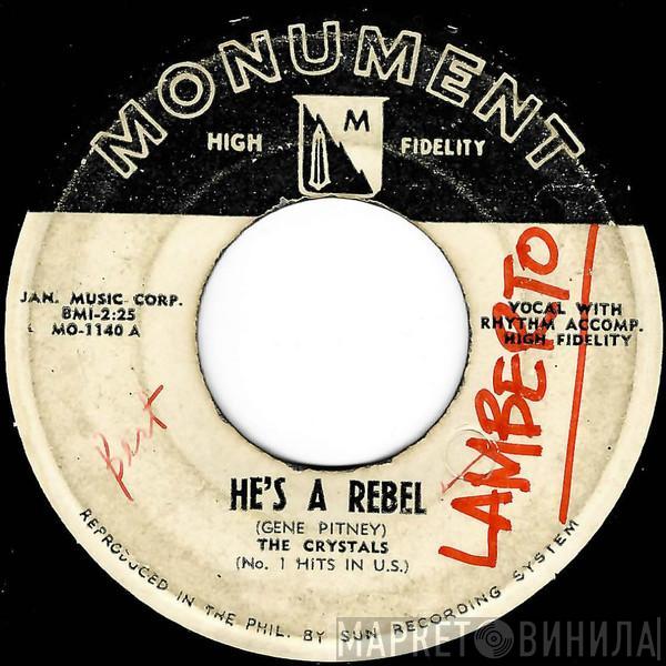  The Crystals  - He's A Rebel / I Love You Eddie
