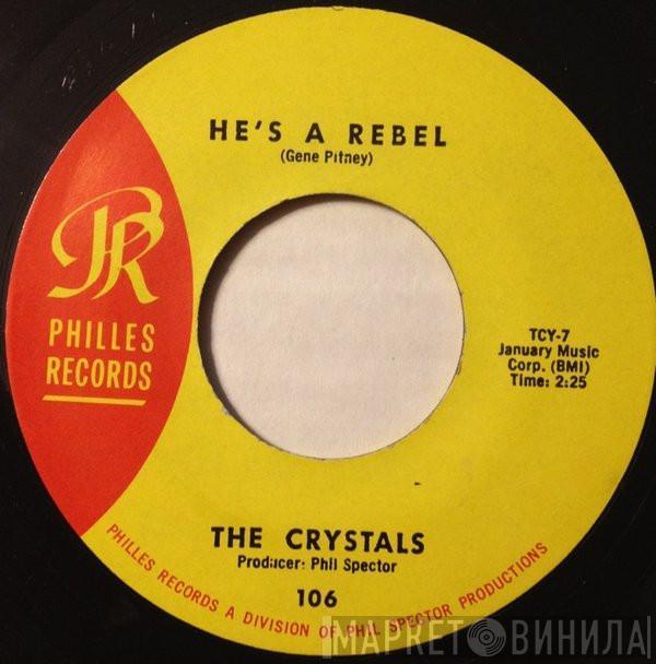  The Crystals  - He's A Rebel / I Love You Eddie