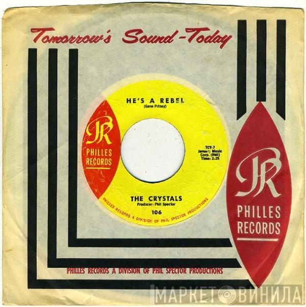  The Crystals  - He's A Rebel / I Love You Eddie