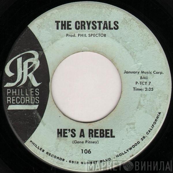  The Crystals  - He's A Rebel