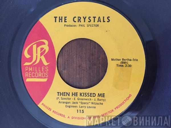  The Crystals  - Then He Kissed Me