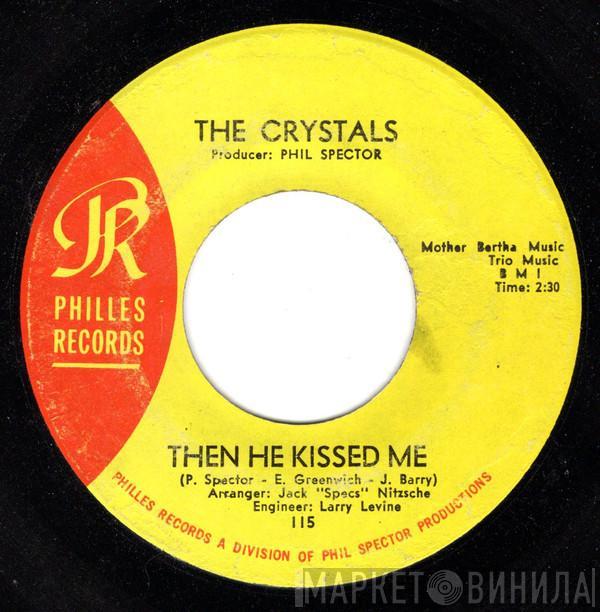  The Crystals  - Then He Kissed Me