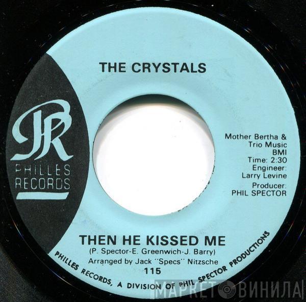  The Crystals  - Then He Kissed Me