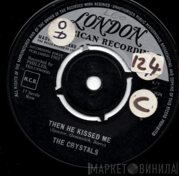  The Crystals  - Then He Kissed Me
