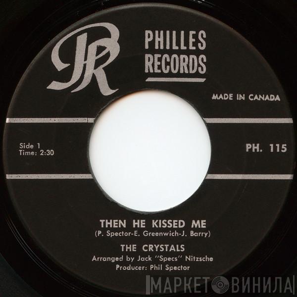  The Crystals  - Then He Kissed Me