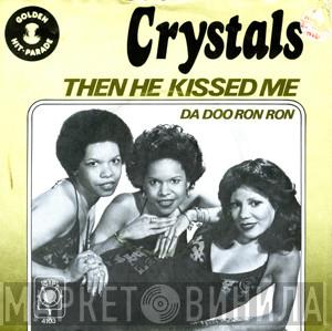 The Crystals - Then He Kissed Me