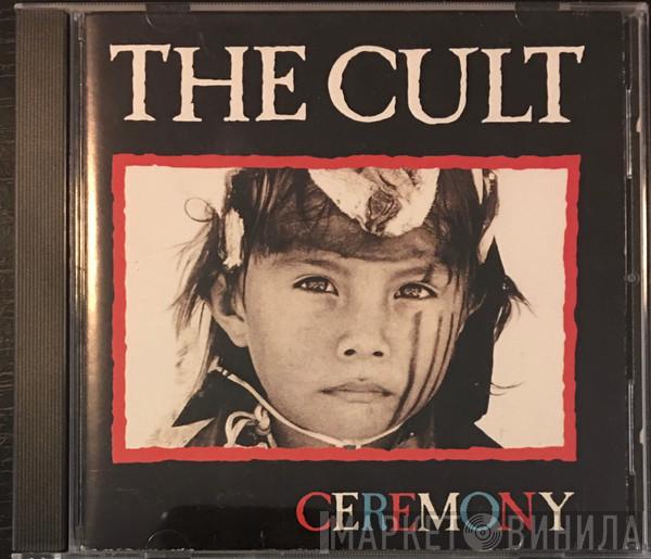 The Cult - Ceremony