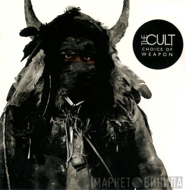  The Cult  - Choice Of Weapon
