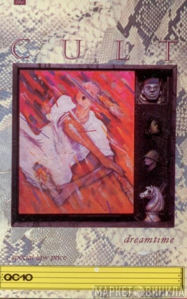  The Cult  - Dreamtime