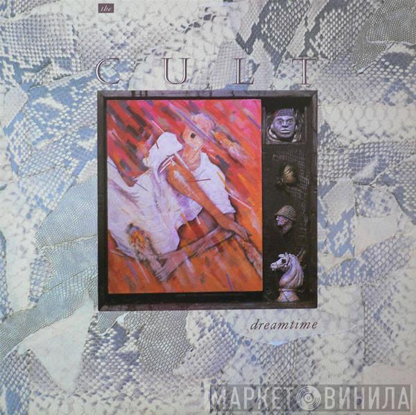  The Cult  - Dreamtime