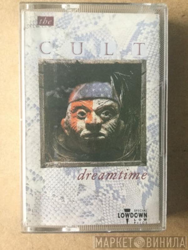  The Cult  - Dreamtime