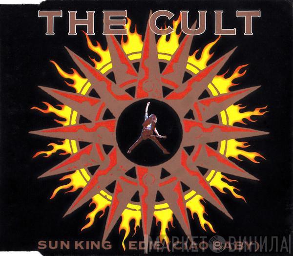 The Cult - Sun King / Edie (Ciao Baby)
