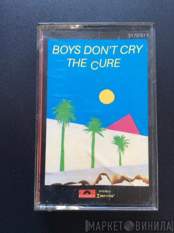  The Cure  - Boys Don’t Cry