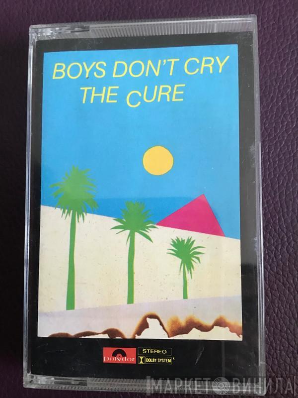  The Cure  - Boys Don’t Cry