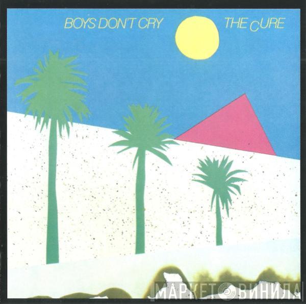  The Cure  - Boys Don't Cry