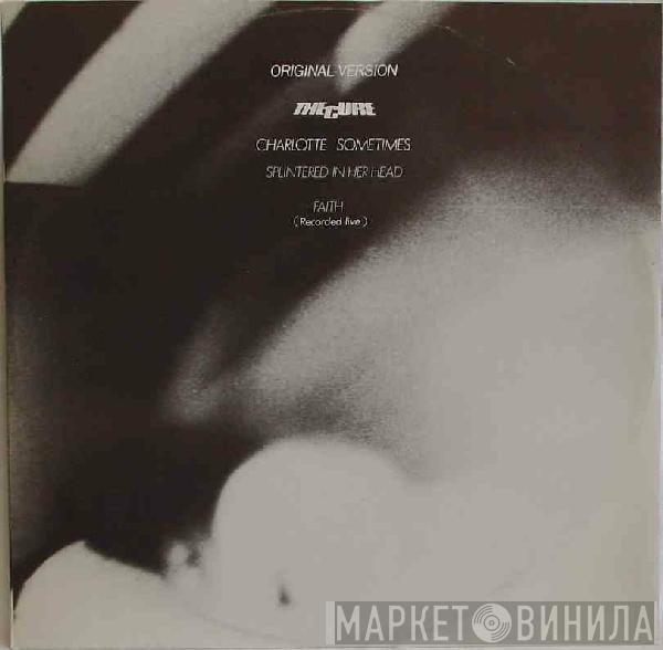 The Cure - Charlotte Sometimes
