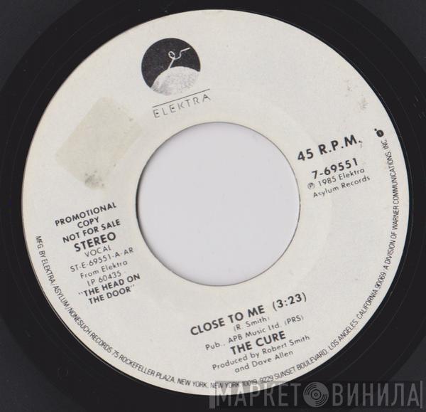  The Cure  - Close To Me