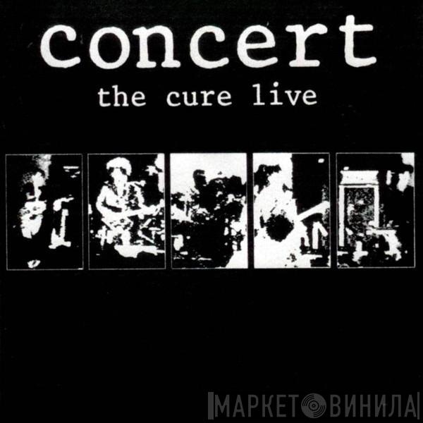  The Cure  - Concert - The Cure Live