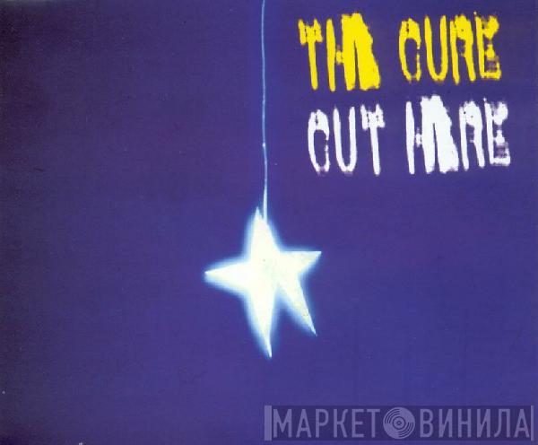  The Cure  - Cut Here