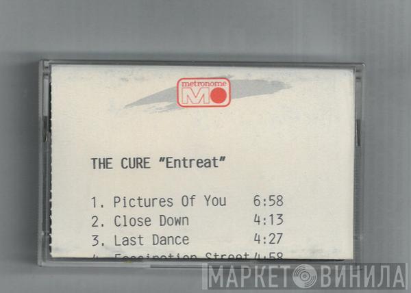  The Cure  - Entreat