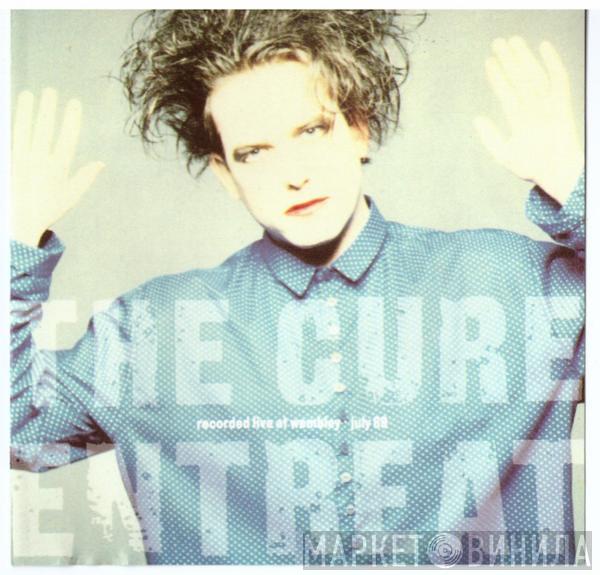  The Cure  - Entreat