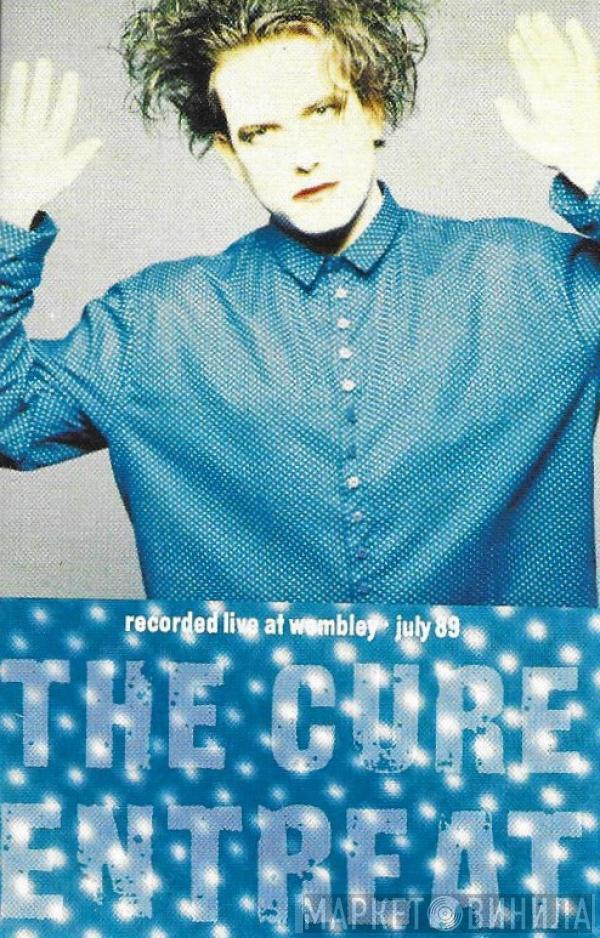  The Cure  - Entreat