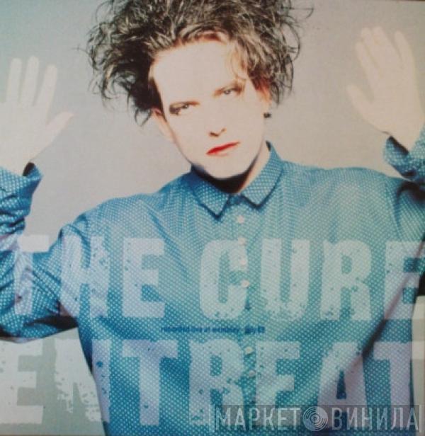  The Cure  - Entreat