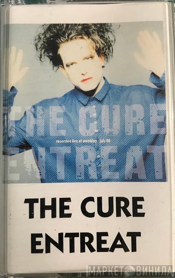  The Cure  - Entreat