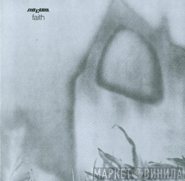  The Cure  - Faith
