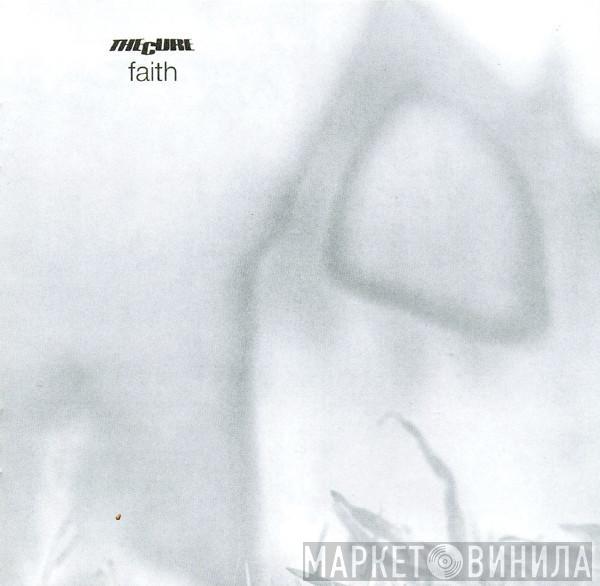  The Cure  - Faith