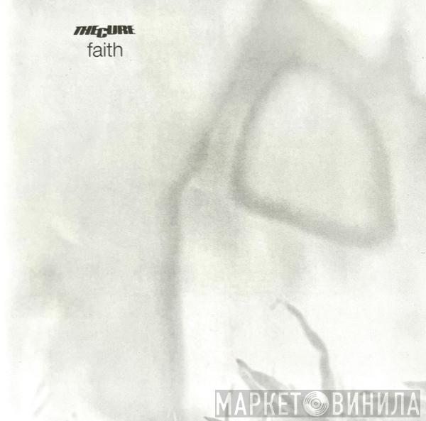  The Cure  - Faith