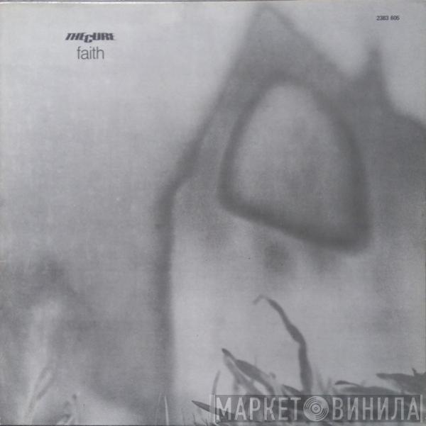  The Cure  - Faith