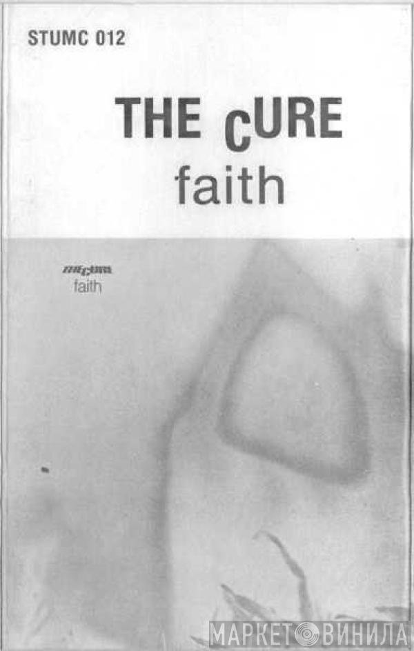  The Cure  - Faith